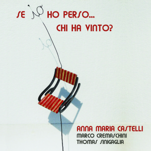 Anna Maria Castelli - Copertina - Se Io Ho Perso Chi Ha Vinto